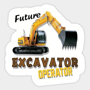Future Excavator Operator Boys Construction Equipment Sticker